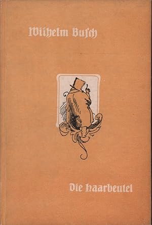 Die Haarbeutel. 85.-89. Aufl.