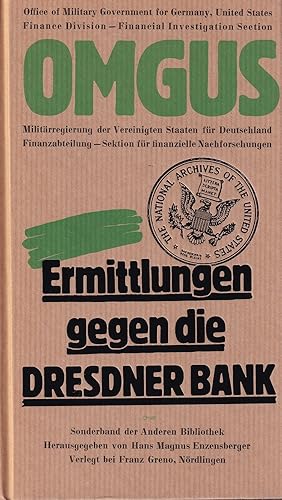 Ermittlungen gegen die Dresdner Bank 1946. Bearbeitet von der Hamburger Stiftung für Sozialgeschi...