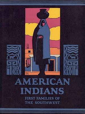 Seller image for American Indians. First families of the Southwest. 5. ed. for sale by Antiquariat Reinhold Pabel