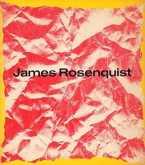 James Rosenquist. [Ausstellungskatalog] Whitney Museum of American Art, New York, April 12 - May ...