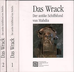 Das Wrack. Der antike Schiffsfund von Mahdia. Rheinisches Landesmuseum Bonn, Landschaftsverband R...