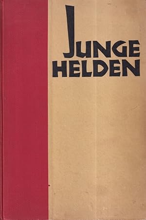 Seller image for Junge Helden. Proletarier-Geschichten, zusammengestellt von Henny Schumacher. for sale by Antiquariat Reinhold Pabel