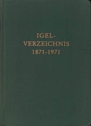 "IGEL-VERZEICHNIS" Mitgliederverzeichnis 1871-1971. Altenverein der Tübinger Verbindung Igel e.V....