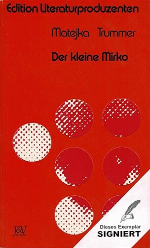 Der kleine Mirko. Ein Mami-Roman. (Hrsg. vom Arbeitskreis österreichischer Literaturproduzenten).
