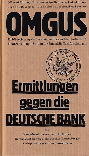 Ermittlungen gegen die Deutsche Bank 1946/47. Übers. u. bearb. von der Dokumentationsstelle zur N...