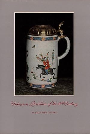 Unknown porcelain of the 18th century. Translated by John Hayward.