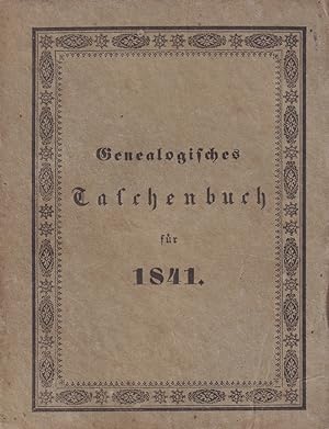 Bild des Verkufers fr Genealogisches Taschenbuch fr das Jahr 1841. [JG. 11]. zum Verkauf von Antiquariat Reinhold Pabel