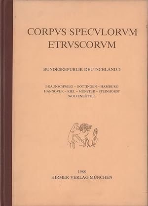 Corpus speculorum Etruscorum. BUNDESREPUBLIK DEUTSCHLAND [TEIL] 2: Braunschweig - Göttingen - Ham...