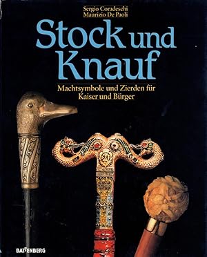 Stock und Knauf. (Hrsg. v. Gisella Deolionigi. Dt. Übers.v. Markus Würmli).