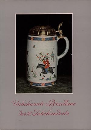 Unbekannte Porzellane des 18. Jahrhunderts.
