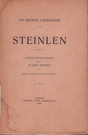 Steinlen. Un artiste Lausannois. Notice biographique. (Quinze reproductions de dessins).