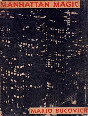 Bild des Verkufers fr Manhattan magic. A collection of eighty-five photographs by Mario Bucovich. zum Verkauf von Antiquariat Reinhold Pabel