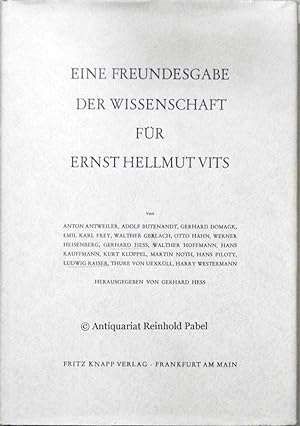 Eine Freundesgabe der Wissenschaft für Ernst Hellmuth Vits zur Vollendung seines 60. Lebensjahres...
