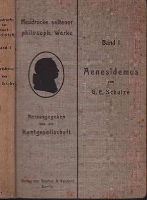 Bild des Verkufers fr Aenesidemus. oder ber die Fundamente der von dem Herrn Professor Reinhold in Jena gelieferten Elementar-Philosophie. Besorgt von Arthur Liebert. zum Verkauf von Antiquariat Reinhold Pabel