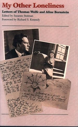 Seller image for My other loneliness. Letters of Thomas Wolfe and Aline Bernstein. Edited by Suzanne Stutman. Foreword by Richard S. Kennedy. for sale by Antiquariat Reinhold Pabel