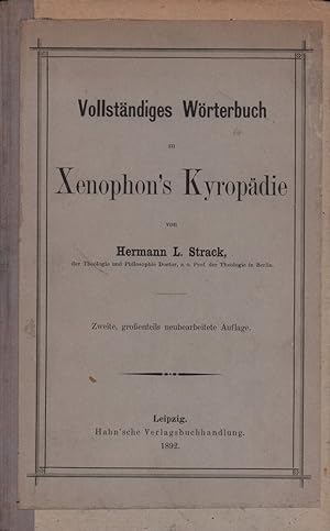 Bild des Verkufers fr Vollstndiges Wrterbuch zu Xenophon's Kyropdie. 2., groenteils neubearb. Aufl. zum Verkauf von Antiquariat Reinhold Pabel