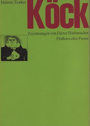 Köck. Mit Zeichnungen von Dieter Huthmacher.