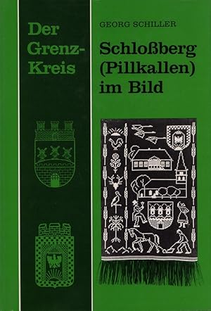 Bild des Verkufers fr Der Grenzkreis Schloberg / Pillkallen im Bild. Nach vorliegendem Archivmaterial der Schlossberger Heimatstube in Winsen/Luhe u. durch sachkundige Mitarbeit vieler Helfer aus der Stadt u.dem Kreis Schloberg zusammengestellt u. erlutert. zum Verkauf von Antiquariat Reinhold Pabel