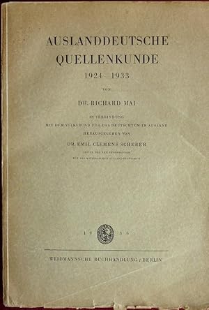 Auslanddeutsche Quellenkunde 1924-1933. In Verbindung mit dem Volksbund für das Deutschtum im Aus...