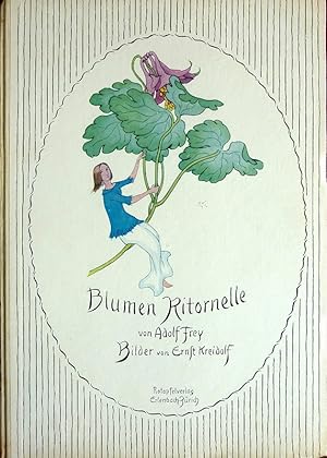 Bild des Verkufers fr Blumen. Ritornelle. Bilder von Ernst Kreidolf. zum Verkauf von Antiquariat Reinhold Pabel