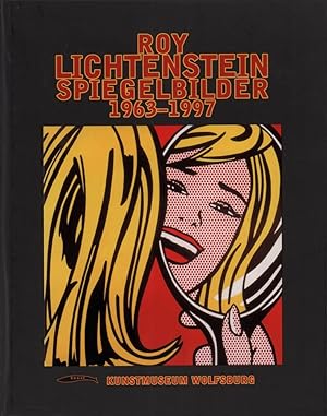 Bild des Verkufers fr Roy Lichtenstein - Spiegelbilder 1963-1997. zum Verkauf von Antiquariat Reinhold Pabel