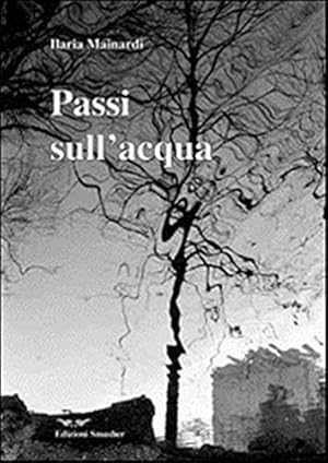 Bild des Verkufers fr Passi sull'acqua zum Verkauf von Libro Co. Italia Srl