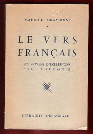 Le Vers Français : ses Moyens D'expressions , Son Harmonie