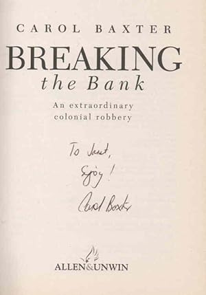 Seller image for Breaking the Bank: signed copy An Extraordinary Colonial Robbery for sale by lamdha books