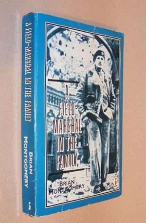 Seller image for A FIELD-MARSHAL IN THE FAMILY for sale by A Book for all Reasons, PBFA & ibooknet