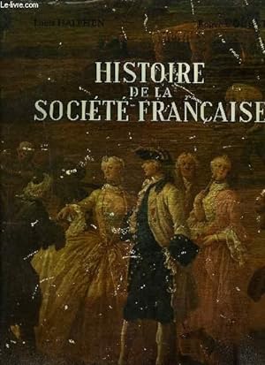 Imagen del vendedor de HISTOIRE DE LA SOCIETE FRANCAISE a la venta por Le-Livre