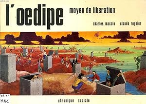 Bild des Verkufers fr L'OEDIPE, MOYEN DE LIBERATION zum Verkauf von Le-Livre