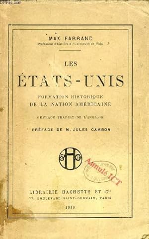 Bild des Verkufers fr LES ETATS-UNIS, FORMATION HISTORIQUE DE LA NATION AMERICAINE zum Verkauf von Le-Livre