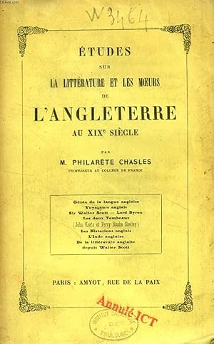 Bild des Verkufers fr ETUDES SUR LA LITTERATURE ET LES MOEURS DE L'ANGLETERRE AU XIXe SIECLE zum Verkauf von Le-Livre