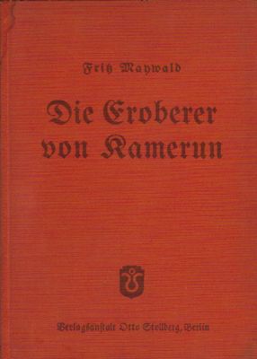 Bild des Verkufers fr Die Eroberer von Kamerun zum Verkauf von PRIMOBUCH