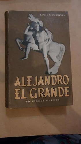 Imagen del vendedor de ALEJANDRO. EL GRANDE a la venta por Ernesto Julin Friedenthal