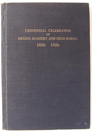 Seller image for The Celebration of the Centennial Anniversary of the Founding of Mexico Academy - August 15-16-17-18-19, 1926 for sale by Martin Kaukas Books