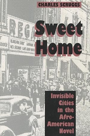 Sweet Home: Invisible Cities in the Afro-American Novel