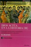 Seller image for Dios acta en la historia (3) - la iglesia for sale by AG Library