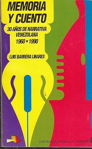Imagen del vendedor de MEMORIA Y CUENTO 30 aos de Narrativa Venezolana 1960-1990 Colecc contexto audiovisual 3 a la venta por CALLE 59  Libros