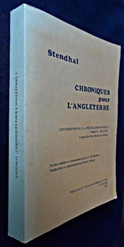 Image du vendeur pour Chroniques pour l'Angleterre, Contributions  la presse britannique, tome V, 1824-1825 mis en vente par Abraxas-libris
