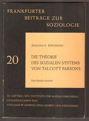 Bild des Verkufers fr Die Theorie des sozialen Systems von Talcott Parsons. Eine kritische Analyse. zum Verkauf von Antiquariat Neue Kritik