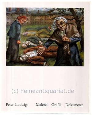 Bild des Verkufers fr Peter Ludwigs. Malerei, Grafik, Dokumente. zum Verkauf von Heinrich Heine Antiquariat oHG