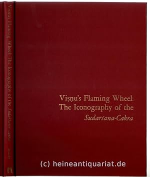 Seller image for Visnu ' s Flaming Wheel: The Iconography of the Sudarsana - Cakra. for sale by Heinrich Heine Antiquariat oHG