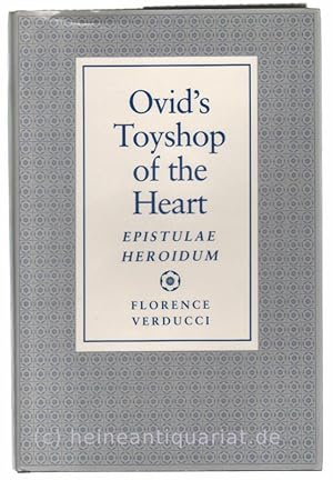 Ovid's Toyshop of the Heart: Epistulae Heroidum.