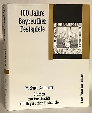 Image du vendeur pour Studien zur Geschichte der Bayreuther Festspiele (1876-1976). Teil I: Textteil. Teil II: Dokumente und Anmerkungen. mis en vente par Thomas Dorn, ABAA