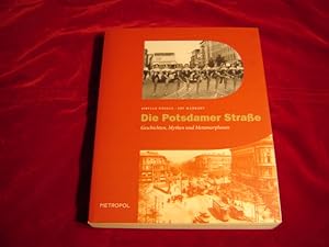 Die Potsdamer Straße. Geschichten, Mythen und Metamorphosen. (SIGNIERTES Exemplar)