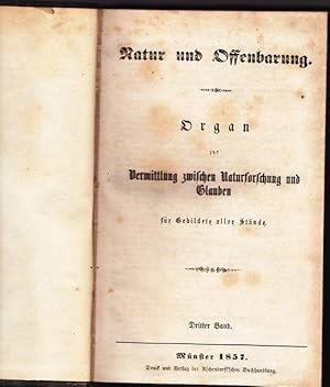 Natur und Offenbarung. Organ zur vermittlung zwischen Naturforschung und Glauben für Gebildete al...