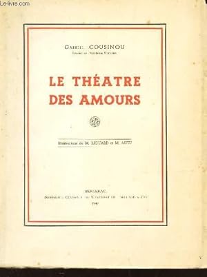 Seller image for LE THEATRE DES AMOURS for sale by Le-Livre