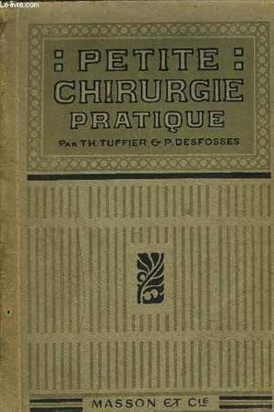 Seller image for PETITE CHIRURGIE PRATIQUE / 6E EDITION REVUE ET AUGMENTEE. for sale by Le-Livre