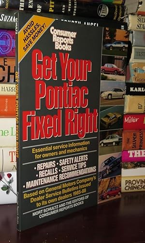Imagen del vendedor de GET YOUR PONTIAC FIXED RIGHT Essential Service Information for Owners and Mechanics a la venta por Rare Book Cellar